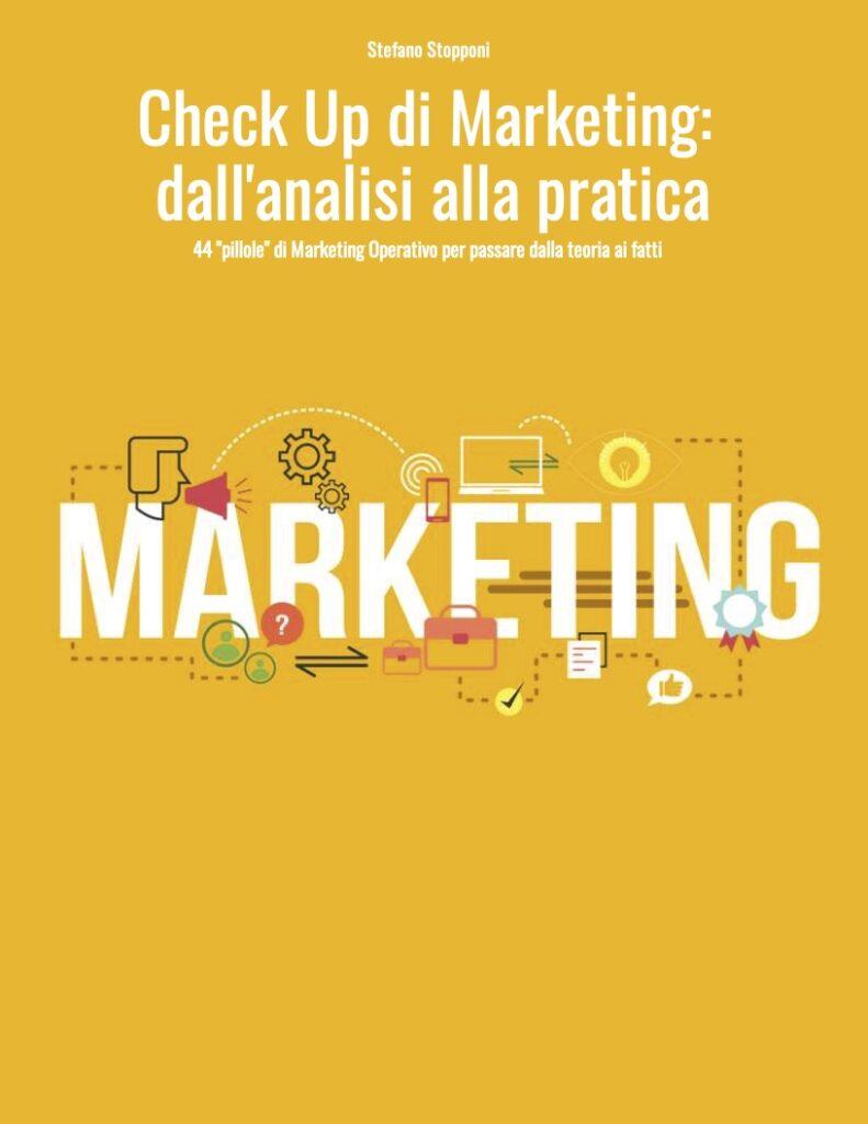 Marketing Check Up- dall analisi alla pratica Stefano Stopponi Consulente Marketing per PMI